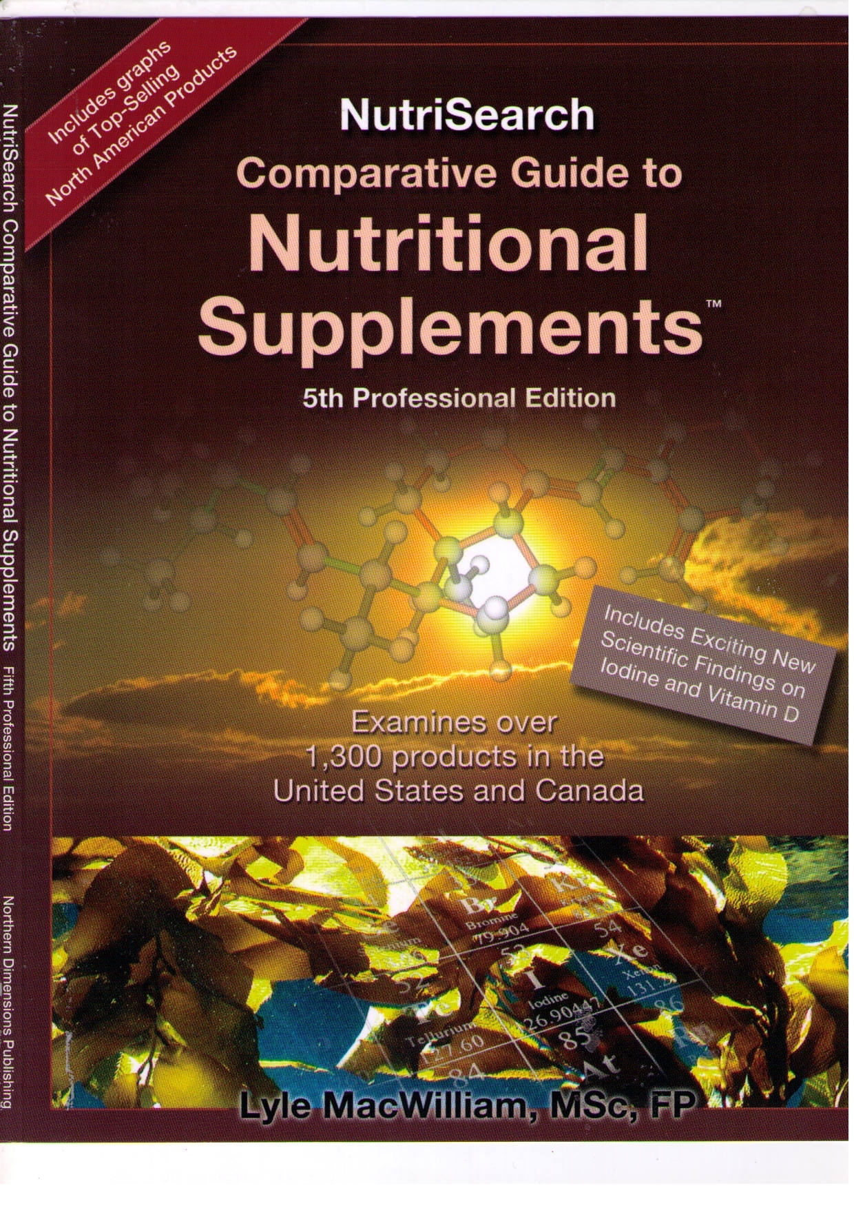 Comparative Guide to Nutritional Supplements; 2014 5th Edition; Lyle Macwilliam