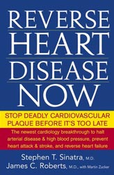 Reverse Heart Disease Now; Stephen T. Sinatra MD; 272 pages; paperback