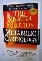 Sinatra Solution: Metabolic Cardiology; Stephen T Sinatra MD; 254 pages